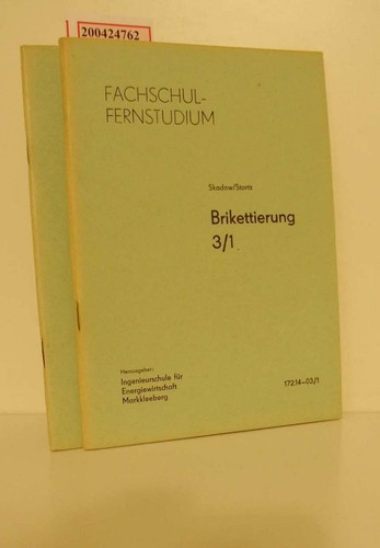 Brikettierung und 3 2 - und, 3/2